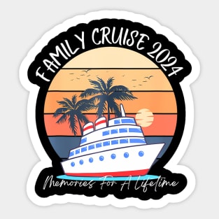 Family Cruise 2024 Making Memories Summer Matching Vacation Sticker